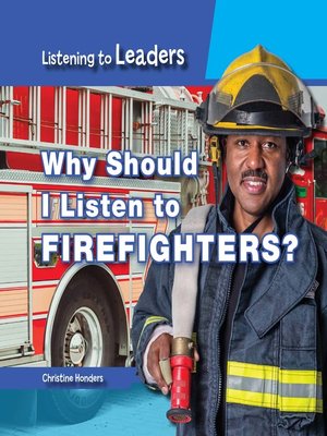 cover image of Why Should I Listen to Firefighters?